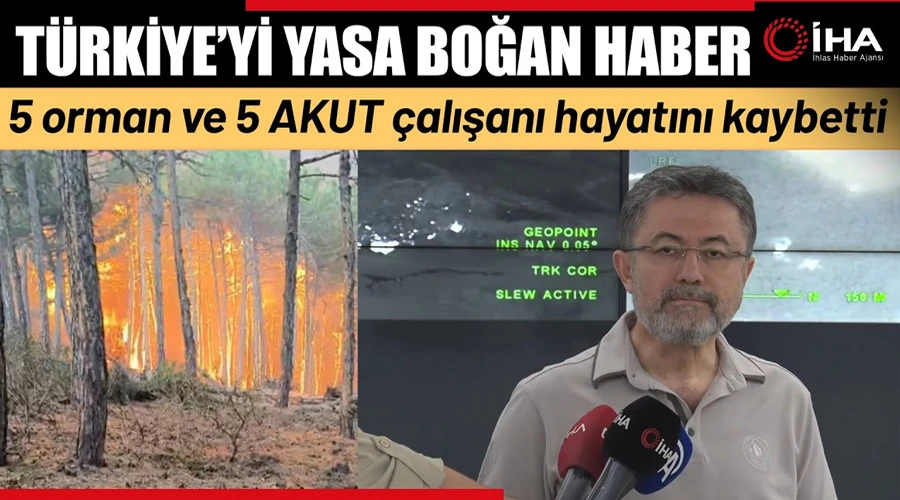 Orman Yangınları Acı Kayıplar Verdi: 10 Kahraman Şehit Oldu