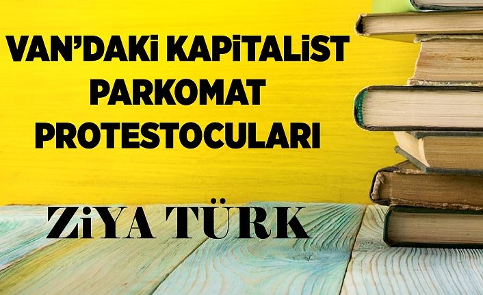 Van'daki Kapitalist Pakromat Protestocuları