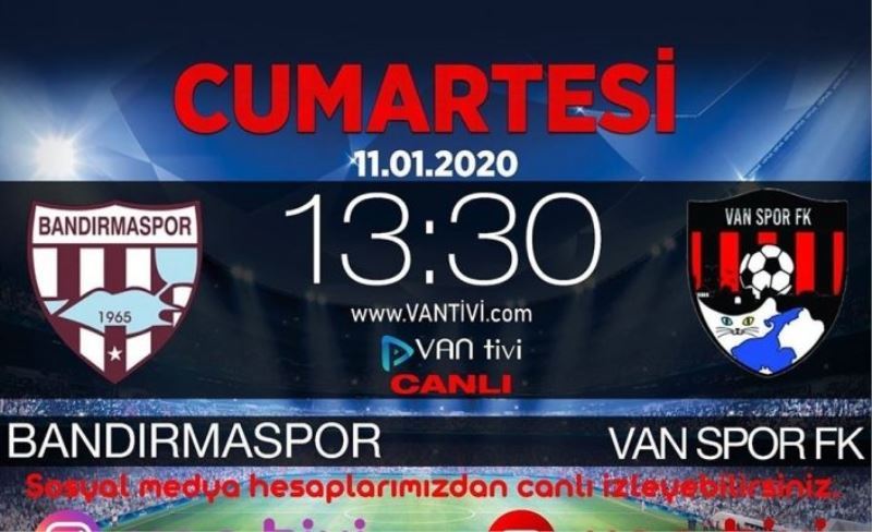 Vanspor ile Bandırmaspor maçı canlı yayınlanacak mı? Hangi kanal yayınlayacak?