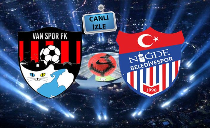 Vanspor Niğdespor maçı canlı yayınlanacak mı? Hangi kanalda yayınlanacak?