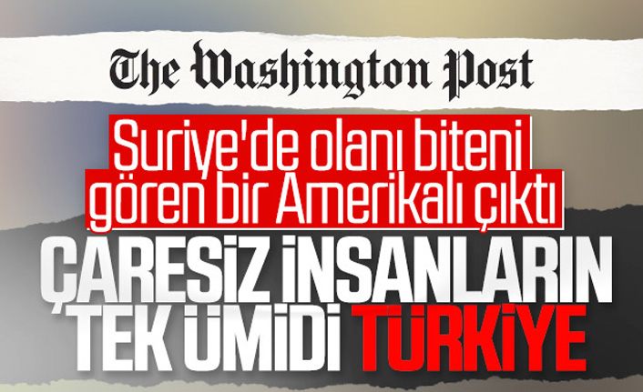 ABD gazetesi Suriye konusunda Türkiye'yi övdü