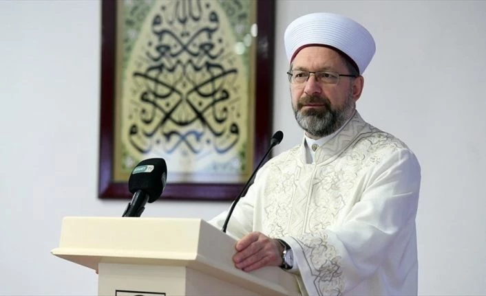 Diyanet İşleri Başkanı Erbaş: Ayet ve hadislerle ilgili konuşan herkesi dikkatli olmaya davet ediyorum