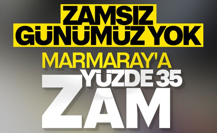 Marmaray'a zam geldi