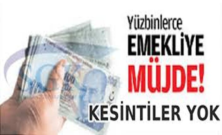 SGK: Emekli maaşlarında kesinti olmayacak