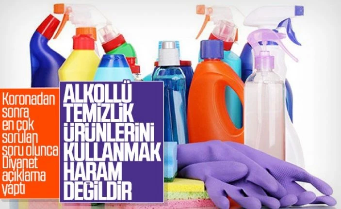 Diyanet İşler Yüksek Kurulundan açıklama : Alkollü temizlik ürünlerinin kullanımı caizdir
