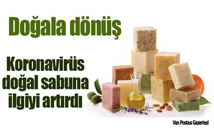 Korona virüs sonrası doğal sabuna ilgi arttı