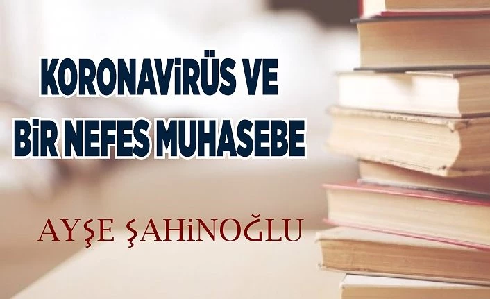 KORONAViRÜS VE BiR NEFES MUHASEBE