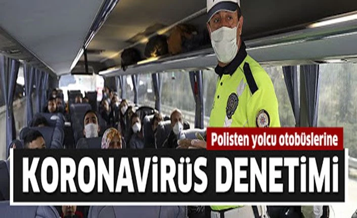 Polis Ekiplerindenkoronavirüs denetimi