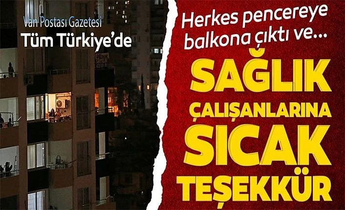 Sağlıkçılardan vatandaşlara destekleri için alkışlı teşekkür
