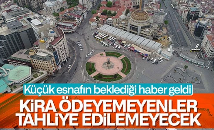 Son Dakika..! Kira ödeyemeyen iş yeri tahliye edilmeyecek