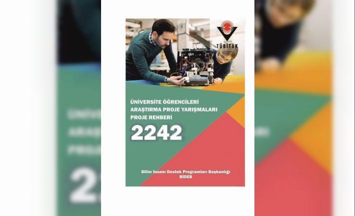 TÜBİTAK 2242 Üniversite Öğrencileri Araştırma Proje Yarışması düzenlenecek