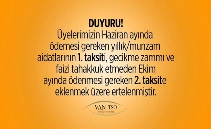 Van TSO Başkanı Takva duyurdu: Aidat ödemeleri faizsiz ertelendi