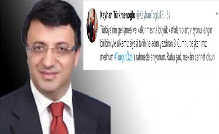 Ak Parti Van İl Başkanı Türkmenoğlu’ndan Turgut Özal mesajı