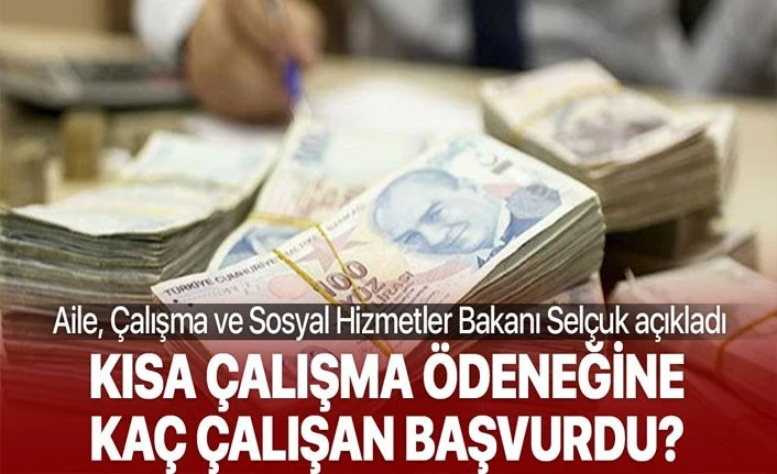 Bakan Zehra Zümrüt Selçuk: Kısa Çalışma Ödeneğine 3 milyon 194 bin 610 çalışan için başvuruda bulunuldu
