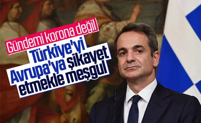 Miçotakis Türkiye'yi şikayet etti