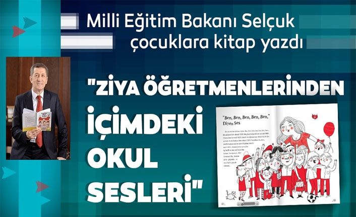 Milli Eğitim Bakanı Selçuk çocuklara kitap yazdı