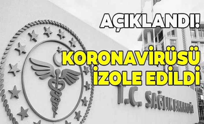 Sağlık Bakanlığı Referans Laboratuvarı'nda Kovid-19 virüsü izole edildi