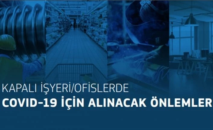Sağlık Bakanlığından kapalı ofis ve iş yerleri için Kovid-19 uyarıları