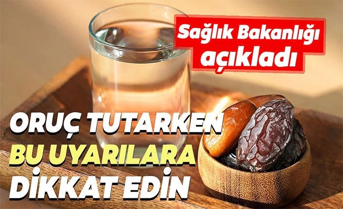 Sağlık Bakanlığından pandemi sürecinde oruç tutanlara beslenme önerileri