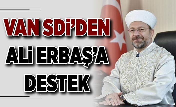 Van SDİ’den Ali Erbaş’a destek