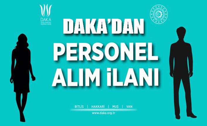 DAKA personel alımı başvuruları başladı!