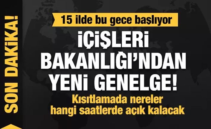 İçişleri Bakanlığı'ndan yeni genelge