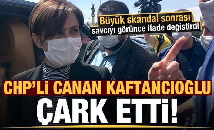 İfadesinde çark eden CHP'li Canan Kaftancıoğlu'ndan yeni danslar!..