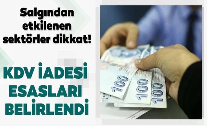 Kovid-19'dan etkilenen sektörler için KDV iadesi esasları belirlendi