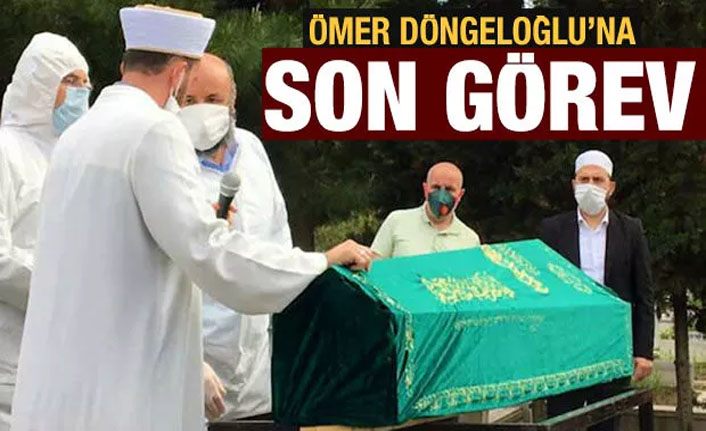 Ömer Döngeloğlu'nun cenazesi defnedildi