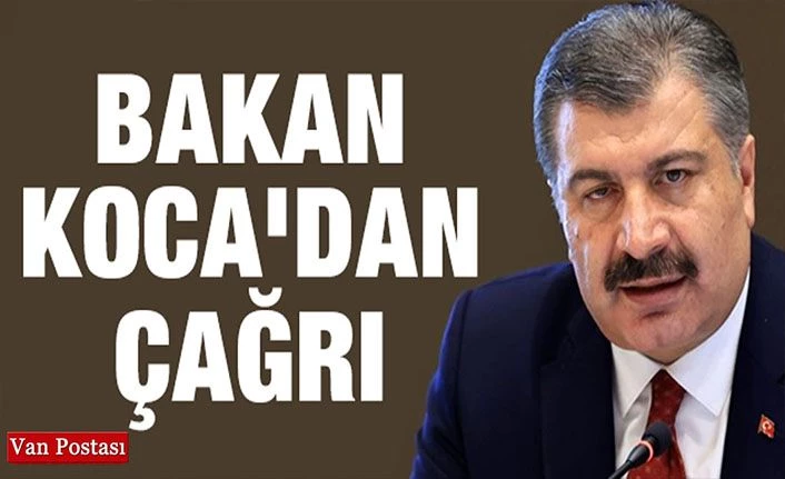 Sağlık Bakanı Koca'dan 'Biraz daha dayanalım' çağrısı