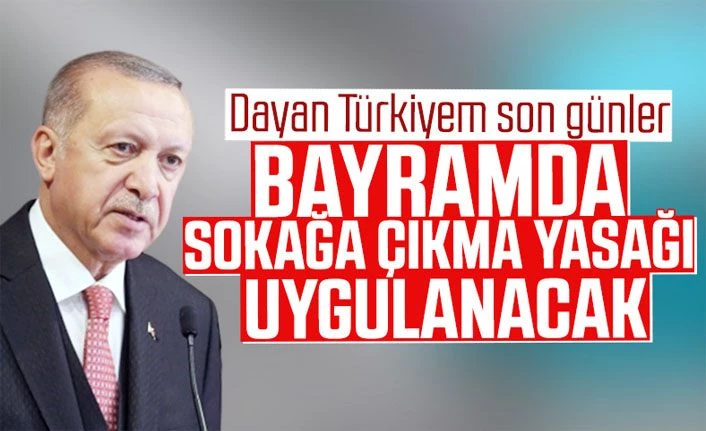 Son dakika!.. Ramazan Bayramı'nda 81 ilde 4 gün sokağa çıkma yasağı