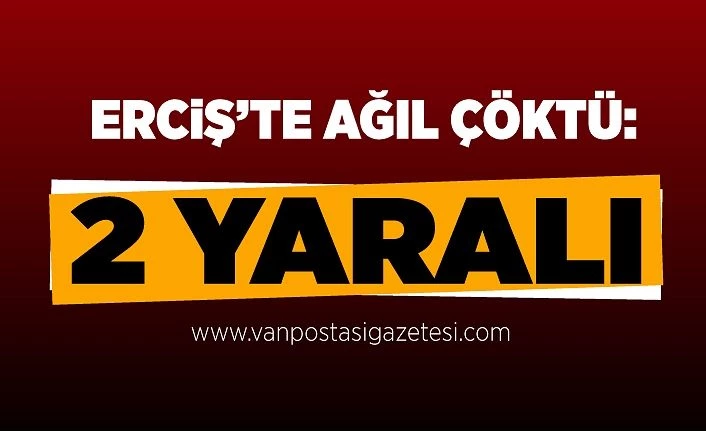 Van Erciş’te ağıl çöktü: 2 yaralı