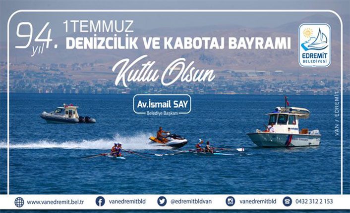 Edremit Belediye Başkanı Say’dan ‘1 Temmuz Denizcilik ve Kabotaj Bayramı’ mesajı