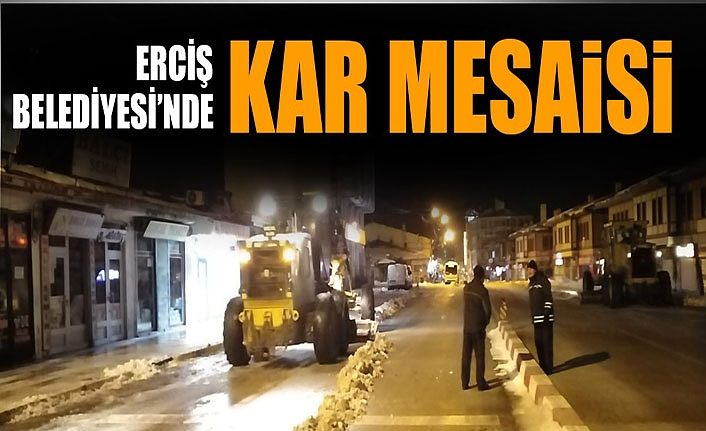 Erciş Belediyesi’nden kar mesaisi