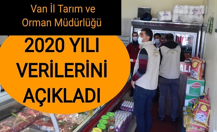 Van İl Tarım ve Orman Müdürlüğü 2020 yılı verilerini açıkladı