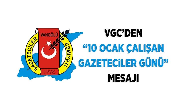 VGC’den “10 Ocak Çalışan Gazeteciler Günü” mesajı