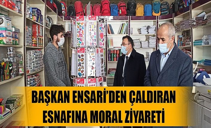 Belediye Başkanı Ensari’den Çaldıran esnafına moral ziyareti