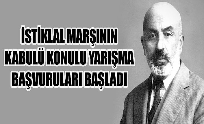 İstiklal Marşının Kabulü Konulu Yarışma Başvuruları Başladı