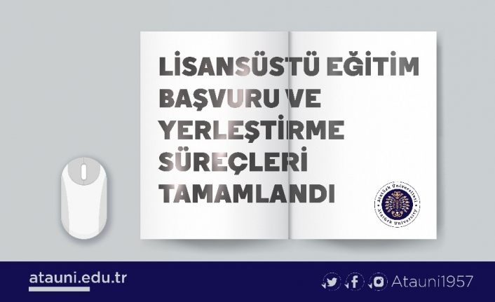 Lisansüstü Eğitim Başvuru ve Yerleştirme Süreçleri tamamlandı