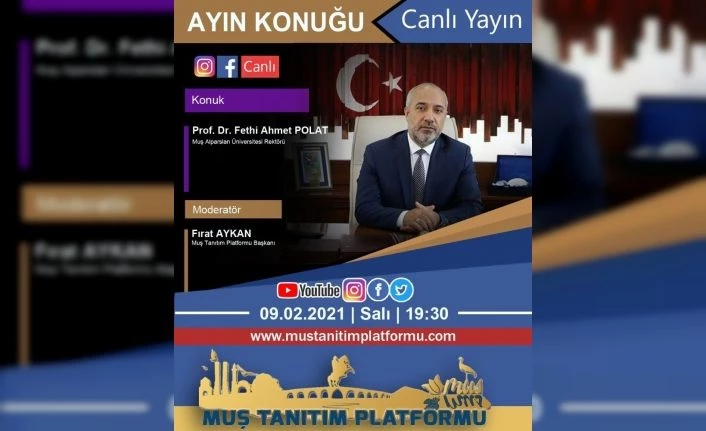Rektör Polat, Muş Tanıtım Platformunun canlı yayın konuğu olacak