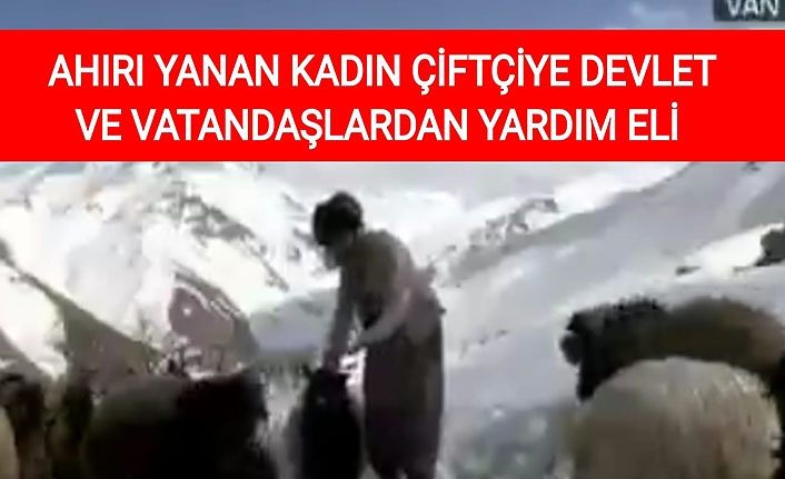 Ahırı yanan kadın çiftçiye devlet ve vatandaşlardan yardım eli