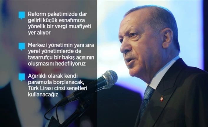 Erdoğan: Ekonomik reform paketimiz, Türkiye’yi geleceğe güvenle taşıyacak, somut ve çözüm odaklı politikalar içeriyor