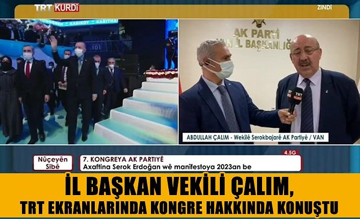 İl Başkan Vekili Çalım, TRT ekranlarında Büyük Kongre hakkında konuştu