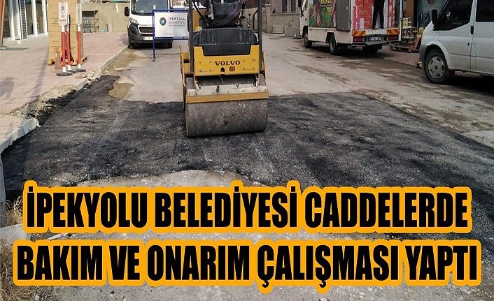 İpekyolu Belediyesi caddelerde bakım ve onarım çalışması yaptı