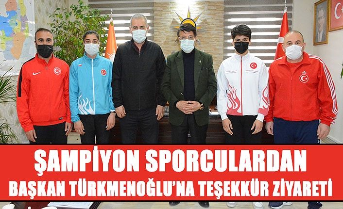 Vanlı şampiyon sporculardan Başkan Türkmenoğlu’na teşekkür ziyareti