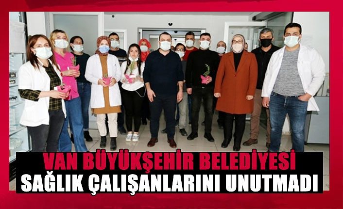 Van Büyükşehir Belediyesi sağlık çalışanlarını unutmadı