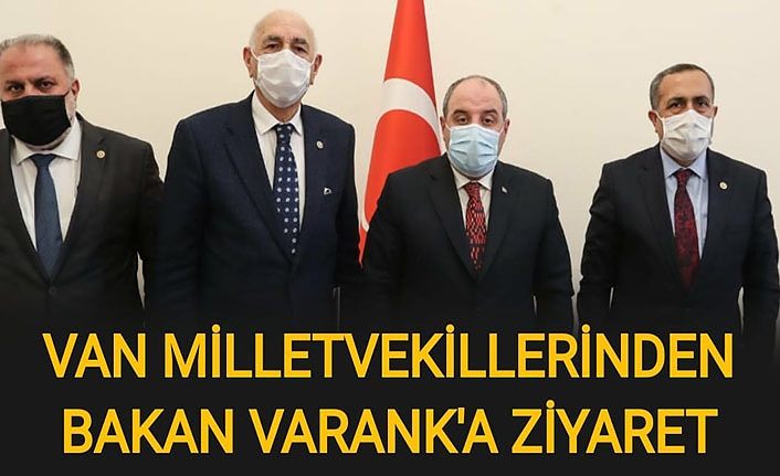 Van Milletvekillerinden Bakan Varank'a ziyaret