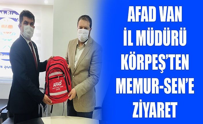 AFAD Van İl Müdürü Körpeş’ten Memur-Sen’e ziyaret