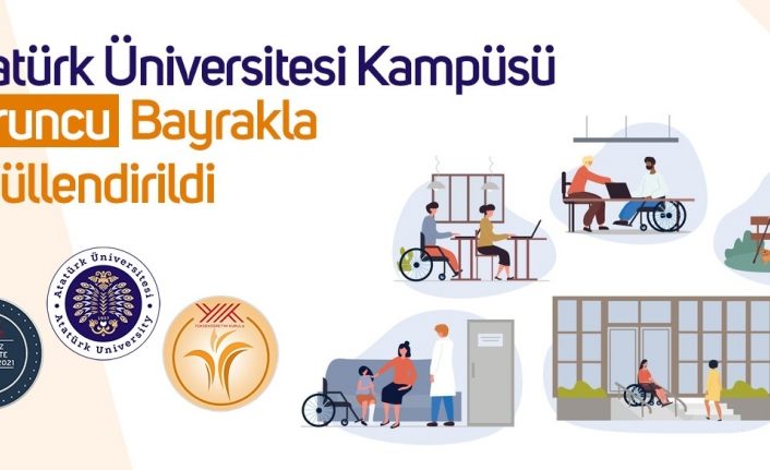 Atatürk Üniversitesi kampüsü turuncu bayrakla ödüllendirildi