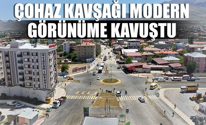 Van Büyükşehir Çohaz Kavşağını modern görünüme kavuşturdu